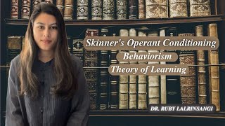 Skinners Operant Conditioning  Behaviorism  Theory of Learning  NET JRF [upl. by Agnizn]