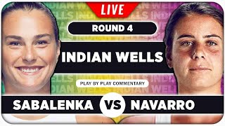 SABALENKA vs NAVARRO • WTA Indian Wells 2024 • LIVE Tennis PlaybyPlay Stream [upl. by Yrrek]