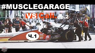 MUSCLEGARAGE vs California ep2 Драгрэйсинг в США Часть 1 [upl. by Nasus653]