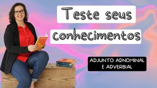 ADJUNTO ADNOMINAL E ADVERBIAL você sabe a diferença Teste seus conhecimentos [upl. by Inez481]