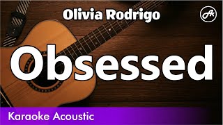 Olivia Rodrigo  Obsessed SLOW acoustic karaoke [upl. by Naanac]