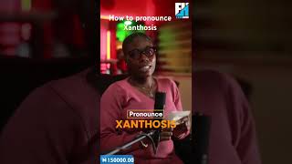 How to pronounce Xanthosis viralshorts newwords vocabularywords [upl. by Lidah586]