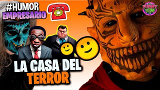 🔵El Empresario LA CASA DEL TERROR  Humor [upl. by Gerk]