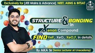 Structure and Bonding of Xenon Compounds  Explained by IITian  Jee Mains Advance NEET amp BITSAT [upl. by Bea738]