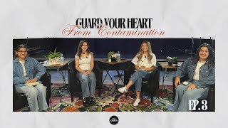 Lets Talk Guard Your Heart From Contamination  Ep 3 [upl. by Sualk]