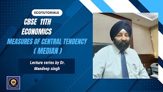 Median  Measures of Central Tendency  Class 11 Economics  Statistics for Economics CBSE [upl. by Narok787]