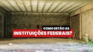 COMO ESTÃO AS INSTITUIÇÕES FEDERAIS [upl. by Nort378]