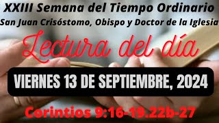 Lectura del Viernes 13 de Septiembre 2024  Corintios 9161922b27 [upl. by Washburn602]