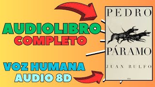 🔊Pedro Páramo AUDIOLIBRO  📖Completo voz humana [upl. by Leruj]