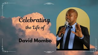 Celebrating The Life Of David Mombo [upl. by Ajssatsan]