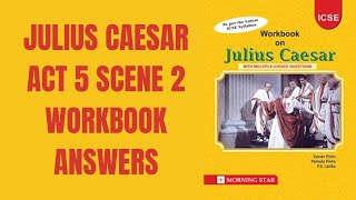 Julius Caesar Act 5 Scene 2 Workbook Answers  Morning Star [upl. by Lramaj218]