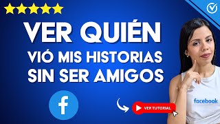 Cómo VER QUIÉN VIO MIS HISTORIAS en FACEBOOK sin ser Amigos  🕵️ Ver Historias en Anónimo 🕵️ [upl. by Arenat]