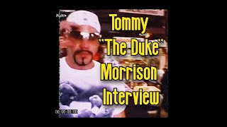 Tommy quotThe Dukequot Morrison Interview [upl. by Akehsar170]