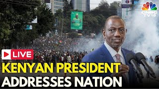 Kenya Protests LIVE Kenyan President William Ruto Addresses Nation Amid Violence  Nairobi  N18G [upl. by Aushoj449]