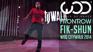 FikShun  World of Dance Live  FRONTROW  Citywalk 2014 WODLIVE 14 [upl. by Hyde]