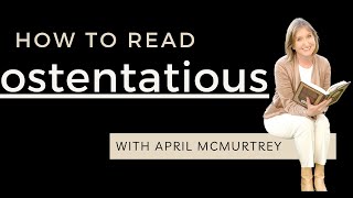 How to Read quotOSTENTATIOUSquot [upl. by Ennis]