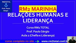 Aula 2 Completa e atualizada Liderança concurso RM2 Marinha  Curso RM2 TOTAL [upl. by Okeim55]