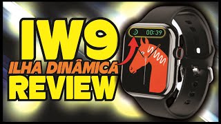 Smartwatch IWO WATCH 9 com ILHA DINÂMICA e ACABAMENTO TOP REVIEW DETALHADO [upl. by Enotna]