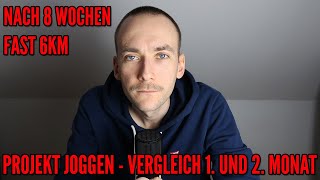 Projekt Joggen  Der Vergleich zwischen dem 1 und dem 2 Monat  Knapp 6 Km nach nur 8 Wochen [upl. by Kubis687]