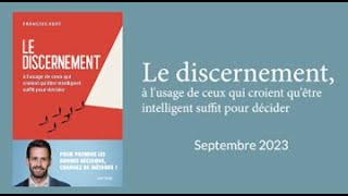 Découvrez le nouveau livre de François Bert « Le discernement » aux éditions Artège [upl. by Anoirb277]