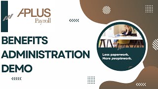 Benefits Administration with APlus Payroll [upl. by December]