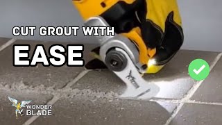 How to CutRemove Grout with an Oscillating Multi Tool  WonderBlade™ [upl. by Flann]