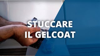 Come Stuccare il Gelcoat sullo scafo in VTR [upl. by Enyallij207]