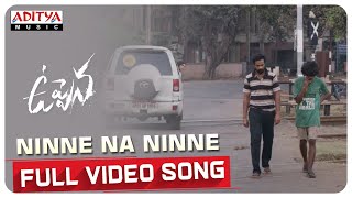 Uppena  Ninne Na Ninne Video Song  Panja Vaisshnav Tej Krithi Shetty  Buchi Babu Sana  DSP [upl. by Haelak472]