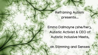 Autistic activist Emma Dalmayne on stimming and senses [upl. by Narret]