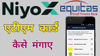 Niyox Bank Virtual ATM Card  Equitas Small Finance Bank ATM Card Apply  deepaksahu13 [upl. by Ataymik]