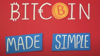 Bitcoin explained and made simple [upl. by Dorine]