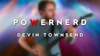 PowerNerd by Devin Townsend Guitar Cover OneTake Tabs Available [upl. by Nisay]