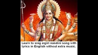 Learn to sing aigiri nandini song with lyrics in English without extra music [upl. by Kolnick]