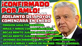 🟢ASÍ CONFIRMÓ EL ADELANTO DE TODOS LOS APOYOS DEL BIENESTAR EL PRESIDENTE LÓPEZ OBRADOR🟢 [upl. by Anele570]