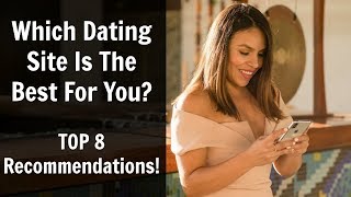 Which Dating Site Is The Best For You Top 8 Recommendations [upl. by Margret747]