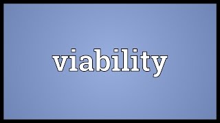 Viability Meaning [upl. by Pegeen573]