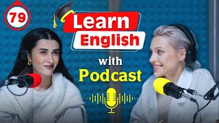 Learn English fast and easily with podcasts Conversation  episode 79 [upl. by Abdu]