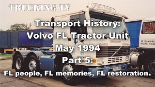 Trucking TV History 1994 Volvo FL part 5  the last instalment [upl. by Emiline757]