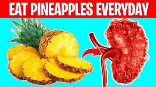 Start Eating Pineapples Everyday for 1 Month amp This Will Happen To Your Body [upl. by Ecnaled]