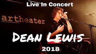 Dean Lewis  7 Complete Songs Unplugged  artheater Cologne 2792018 [upl. by Petta]