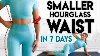 SMALLER HOURGLASS WAIST in 7 Days  10 minute Home Workout [upl. by Einittirb]