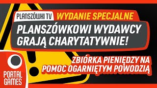 Planszówkowi wydawcy grają charytatywnie  specjalne wydanie PLTV [upl. by Ennahoj418]