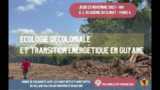 « Écologie décoloniale et transition énergétique en Guyane » [upl. by Naed]