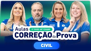 CORREÇÃO DA PROVA 2ª Fase 40º Exame  Civil ✍️ [upl. by Orvan407]