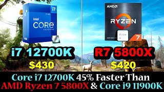 Core i7 12700K 45 Faster Than Ryzen 7 5800X amp Core i9 11900K  12700k vs 5800x  12700k vs 11900k [upl. by Mcnamee]