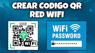 COMO CREAR UN CODIGO QR PARA UNA RED WIFI SIN ESCRIBIR LA CONTRASEÑA 2024 [upl. by Jamille165]