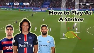 How to Play as a Striker CF in Football [upl. by Nho225]