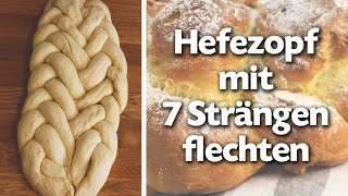 Hefezopf flechten mit 7 Strängen  Anleitung  Talude [upl. by Rosemari]