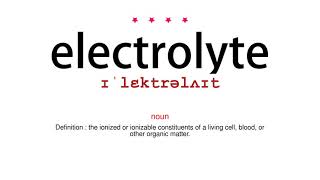 How to pronounce electrolyte  Vocab Today [upl. by Annotahs]