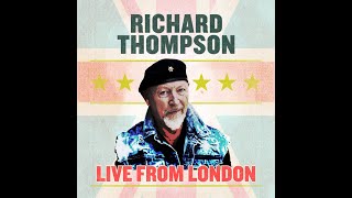 Richard Thompson  Live From London Full Album 2021 [upl. by Novi]